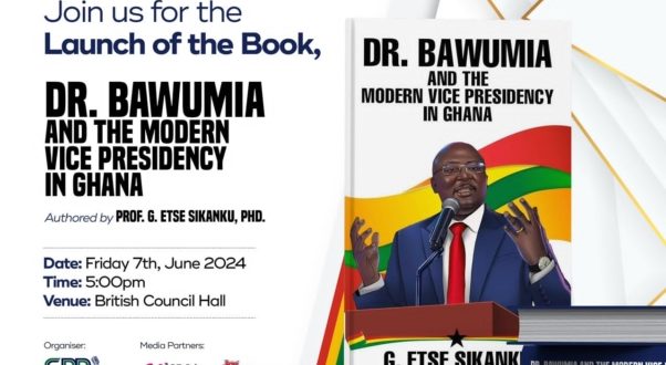 A Book Designated ‘Dr. Bawumia And The Modern Vice Presidency’ In Ghana’ Set To Be Launched